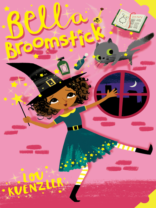 Title details for Bella Broomstick by Lou Kuenzler - Available